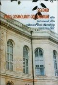 Cover: Second Paris Cosmology Colloquium - Proceedings Of The Second Paris Cosmology Colloquium Within The Framework Of The International School Of Astrophysics - World Scientific Publishing Co Pte Ltd