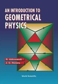 Abbildung von: Introduction To Geometrical Physics, An - World Scientific Publishing Co Pte Ltd