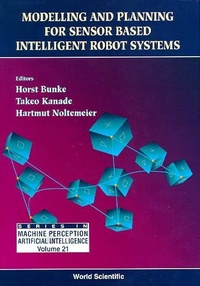 Enlarge image Cover: Modelling And Planning For Sensor Based Intelligent Robot Systems - World Scientific Publishing Co Pte Ltd