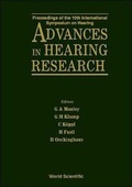 Cover: Advances In Hearing Research - Proceedings Of The 10th International Symposium On Hearing - World Scientific Publishing Co Pte Ltd
