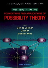 Enlarge image Cover: Foundations And Applications Of Possibility Theory - Proceedings Of Fapt '95 - World Scientific Publishing Co Pte Ltd