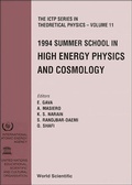 Cover: High Energy Physics And Cosmology - Proceedings Of The 1994 Summer School - World Scientific Publishing Co Pte Ltd