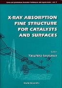 Enlarge image Cover: X-ray Absorption Fine Structure For Catalysts And Surfaces - World Scientific Publishing Co Pte Ltd