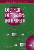 Cover: Expertmedia: Expert Systems And Hypermedia - World Scientific Publishing Co Pte Ltd