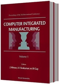 Enlarge image Cover: Computer Integrated Manufacturing - Proceedings Of The 3rd International Conference (In 2 Volumes) - World Scientific Publishing Co Pte Ltd