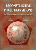 Cover: Reconstructive Phase Transitions: In Crystals And Quasicrystals - World Scientific Publishing Co Pte Ltd