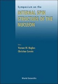 Enlarge image Cover: Internal Spin Structure Of The Nucleon - Proceedings Of The Symposium - World Scientific Publishing Co Pte Ltd