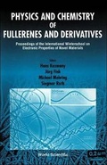 Cover: Physics And Chemistry Of Fullerenes And Derivatives - Proceedings Of The International Winterschool On Electronic Properties Of Novel Materials - World Scientific Publishing Co Pte Ltd