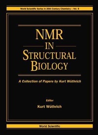 Abbildung von: Nmr In Structural Biology: A Collection Of Papers By Kurt Wuthrich - World Scientific Publishing Co Pte Ltd