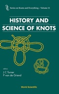 Cover: History And Science Of Knots - World Scientific Publishing Co Pte Ltd