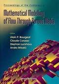 Cover: Mathematical Modelling Of Flow Through Porous Media - Proceedings Of The Conference - World Scientific Publishing Co Pte Ltd