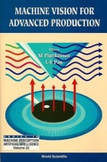 Cover: Machine Vision For Advanced Production - World Scientific Publishing Co Pte Ltd