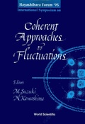 Cover: Coherent Approaches To Fluctuations - Proceedings Of The Hayashibara Forum '95 - World Scientific Publishing Co Pte Ltd