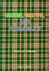 Abbildung von: Green, Brown, And Probability - World Scientific Publishing Co Pte Ltd