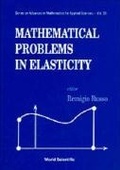 Cover: Mathematical Problems In Elasticity - World Scientific Publishing Co Pte Ltd