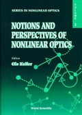 Cover: Notions And Perspectives Of Nonlinear Optics - Proceedings Of The Third International Aalborg Summer School On Nonlinear Optics - World Scientific Publishing Co Pte Ltd