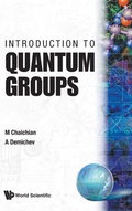 Cover: Introduction To Quantum Groups - World Scientific Publishing Co Pte Ltd