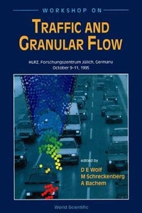 Enlarge image Cover: Traffic And Granular Flow - World Scientific Publishing Co Pte Ltd