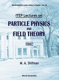 Cover: Itep Lectures On Particle Physics And Field Theory (In 2 Volumes) - World Scientific Publishing Co Pte Ltd