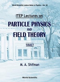 Enlarge image Cover: Itep Lectures On Particle Physics And Field Theory (In 2 Volumes) - World Scientific Publishing Co Pte Ltd