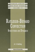 Cover: Rayleigh-benard Convection: Structures And Dynamics - World Scientific Publishing Co Pte Ltd