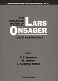 Cover: The Collected Works of Lars Onsager (with Commentary) - World Scientific Publishing Co Pte Ltd