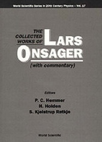 Enlarge image Cover: The Collected Works of Lars Onsager (with Commentary) - World Scientific Publishing Co Pte Ltd