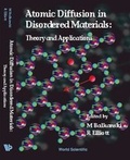 Cover: Atomic Diffusion In Disordered Materials, Theory And Applications - World Scientific Publishing Co Pte Ltd