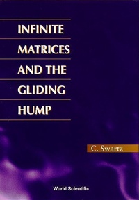 Abbildung von: Infinite Matrices And The Gliding Hump, Matrix Methods In Analysis - World Scientific Publishing Co Pte Ltd