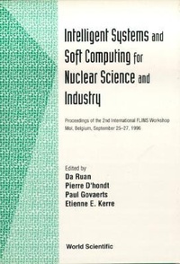 Enlarge image Cover: Intelligent Systems And Soft Computing For Nuclear Science And Industry - Proceedings Of The 2nd International Flins Workshop - World Scientific Publishing Co Pte Ltd