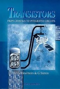 Cover: Transistors: From Crystals To Integrated Circuits - World Scientific Publishing Co Pte Ltd