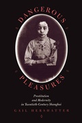 Cover: Dangerous Pleasures - University of California Press