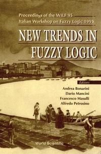 Abbildung von: New Trends In Fuzzy Logic - Proceedings Of The Wilf'95-italian Workshop On Fuzzy Logic 1995 - World Scientific Publishing Co Pte Ltd