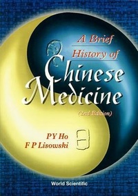 Abbildung von: Brief History Of Chinese Medicine And Its Influence, A (2nd Edition) - World Scientific Publishing Co Pte Ltd