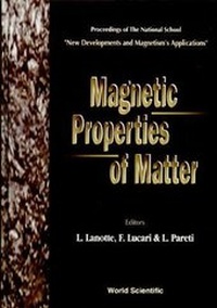 Abbildung von: Magnetic Properties Of Matter - Proceedings Of The National School "New Developments And Magnetism's Applications" - World Scientific Publishing Co Pte Ltd