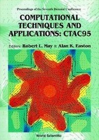 Enlarge image Cover: Computational Techniques And Applications: Ctac 95 - Proceedings Of The Seventh Biennial Conference - World Scientific Publishing Co Pte Ltd