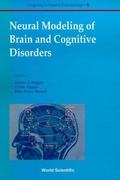 Cover: Neural Modeling Of Brain And Cognitive Disorders - World Scientific Publishing Co Pte Ltd