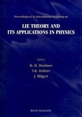 Cover: Lie Theory And Its Applications In Physics - Proceedings Of An International Workshop - World Scientific Publishing Co Pte Ltd