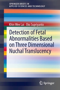 Enlarge image Cover: Detection of Fetal Abnormalities Based on Three Dimensional Nuchal Translucency - Springer