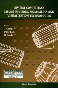 Enlarge image Cover: Spatial Computing: Issues In Vision, Multimedia And Visualization Technologies - World Scientific Publishing Co Pte Ltd