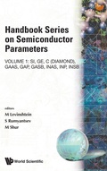 Cover: Handbook Series On Semiconductor Parameters - Volume 1: Si, Ge, C (Diamond), Gaas, Gap, Gasb, Inas, Inp, Insb - World Scientific Publishing Co Pte Ltd