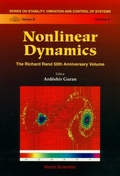 Cover: Nonlinear Dynamics: The Richard Rand 50th Anniversary Volume - World Scientific Publishing Co Pte Ltd