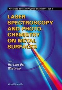 Abbildung von: Laser Spectroscopy And Photochemistry On Metal Surfaces - Part 2 - World Scientific Publishing Co Pte Ltd
