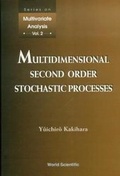 Cover: Multidimensional Second Order Stochastic Processes - World Scientific Publishing Co Pte Ltd