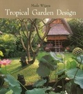 Cover: Tropical Garden Design - Editions Didier Millet Pte Ltd