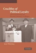 Cover: Crucibles of Political Loyalty - Cambridge University Press