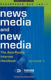Enlarge image Cover: News Media and New Media - Times Academic Press,Singapore