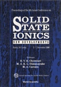 Enlarge image Cover: Solid State Ionics: New Developments - Proceedings Of The 5th Asian Conf - World Scientific Publishing Co Pte Ltd
