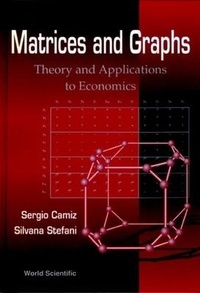 Enlarge image Cover: Matrices And Graphs: Theory And Applications To Economics - Proceedings Of The Conferences - World Scientific Publishing Co Pte Ltd