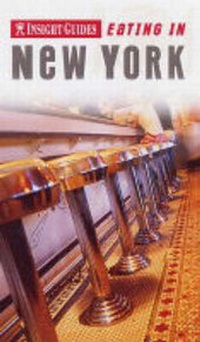 Enlarge image Cover: New York Insight Eating-In Guide - APA Publications Pte Ltd